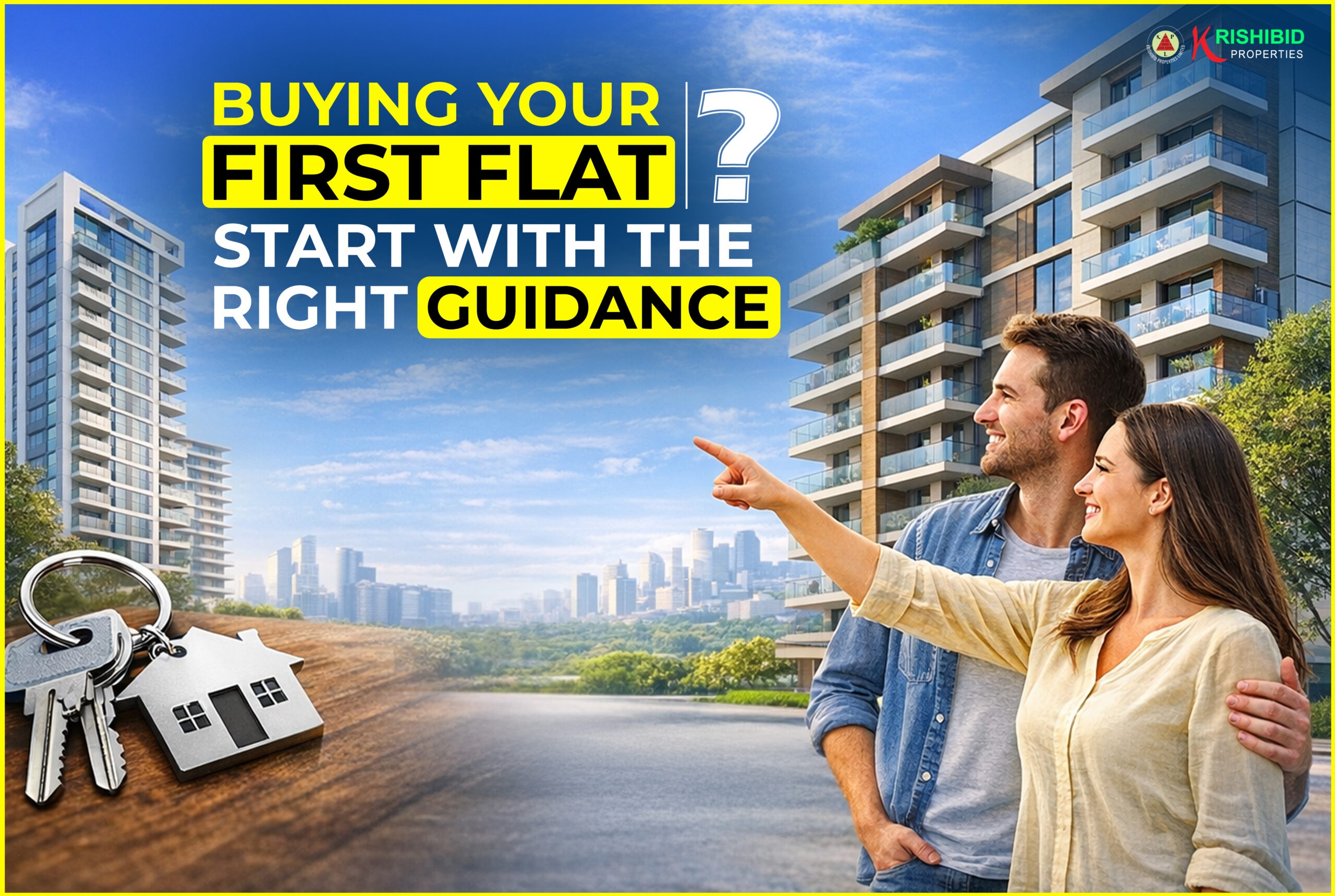প্রথম ফ্ল্যাট কেনার স্বপ্ন পূরণ হোক সঠিক গাইডেন্সে